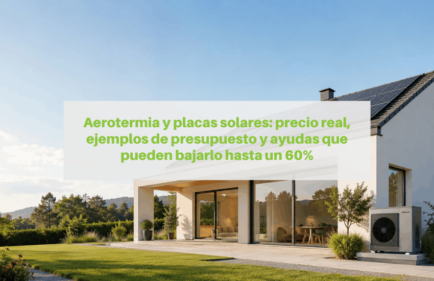 Aerotermia y placas solares precio